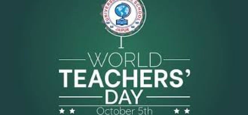 विश्व शिक्षक दिवस (World Teachers' Day): शिक्षा की नींव रखने वालों का सम्मान