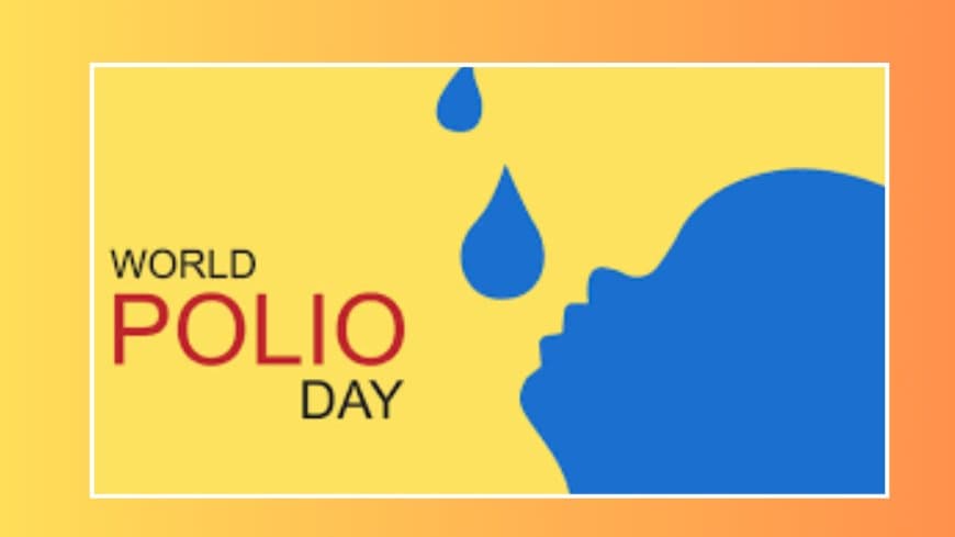 24 अक्टूबर: विश्व पोलियो दिवस – पोलियो-मुक्त दुनिया की ओर एक वैश्विक संकल्प