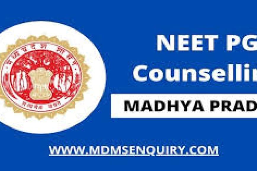 MP NEET PG Counselling 2025 Round 2: रजिस्ट्रेशन, संशोधित शेड्यूल और 20 अतिरिक्त सीटें जारी