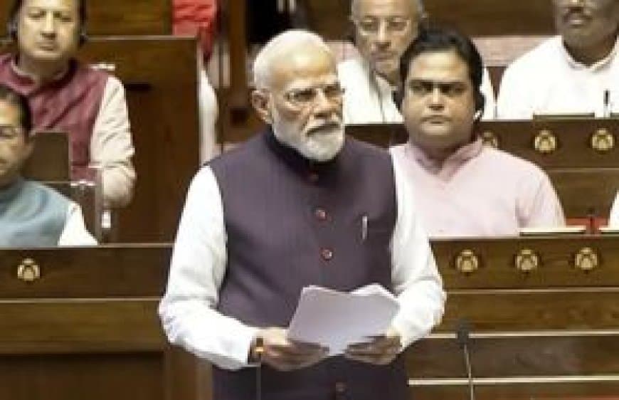 राज्यसभा में मोदी  : पश्चिम एशिया संकट भारत के लिए बड़ी परीक्षा, राज्यों को टीम इंडिया की  तरह करना होगा काम