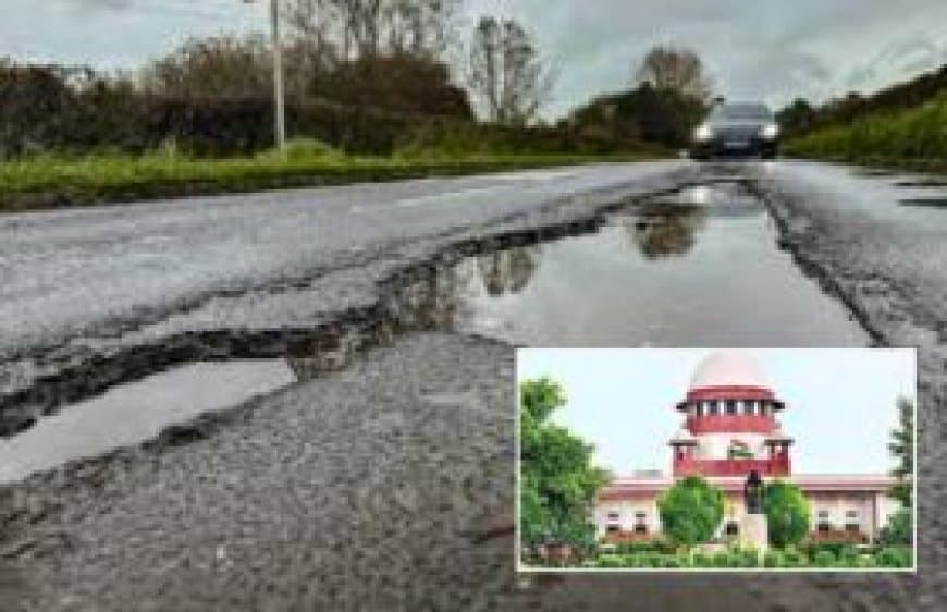 सड़क हादसों पर सुप्रीम कोर्ट सख्त: खुले मैनहोल और गड्ढों को 48 घंटे में भरने का आदेश, राज्यों से मांगा 5 साल का डेटा सड़क हादसों पर सुप्रीम कोर्ट सख्त: खुले मैनहोल और गड्ढों को 48 घंटे में भरने का आदेश, राज्यों से मांगा 5 साल का डेटा