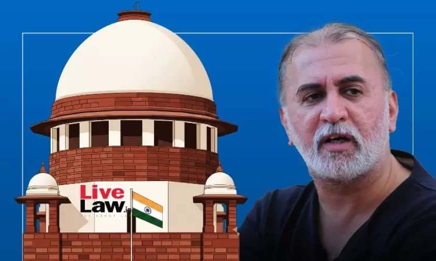 सुप्रीम आदेश-तरुण तेजपाल दो हफ्ते में करो सरेंडर करो... कोर्ट ने 2021 में  बरी किए जाने के फैसले को पलट दिया 