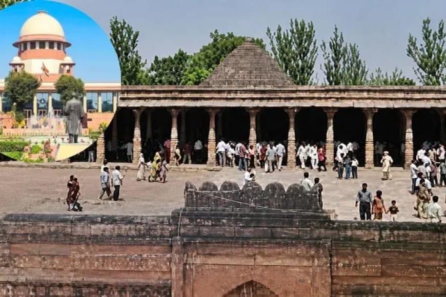 मध्य प्रदेश: धार भोजशाल में नमाज पर सुप्रीम रोक... केंद्र-एमपी सरकार को नोटिस... मुस्लिमों को दी जाए जगह